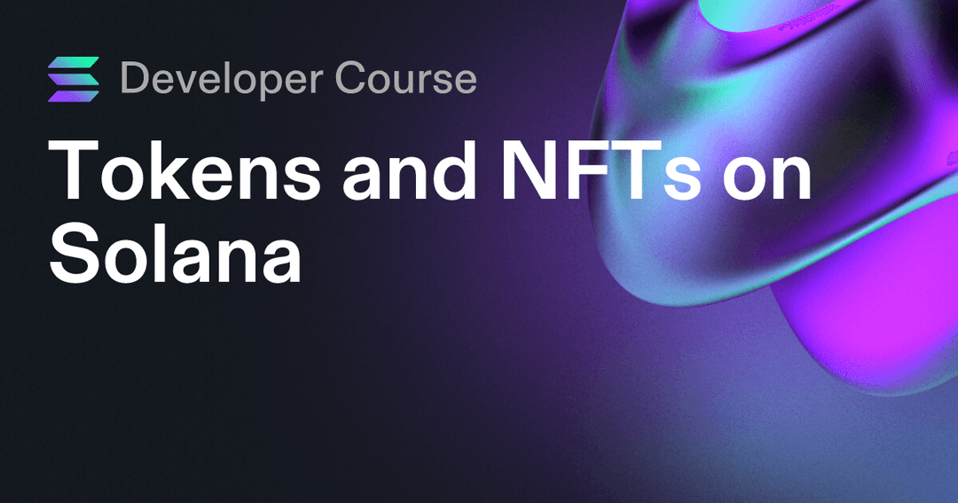 Tokens and NFTs on Solana